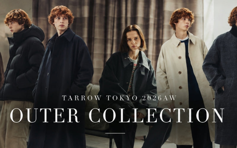 生地と用途で選ぶ、TARROWのアウター6選